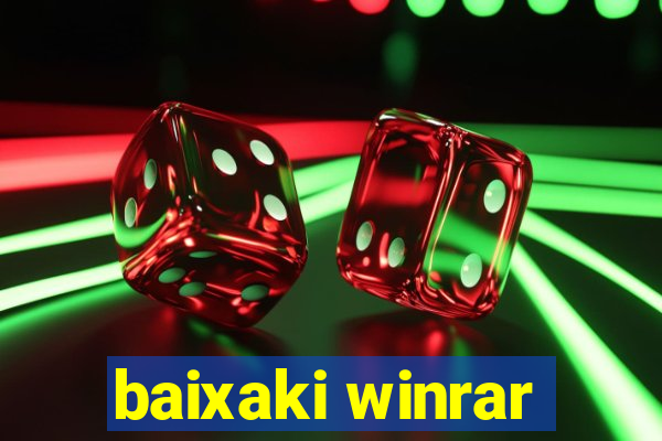 baixaki winrar